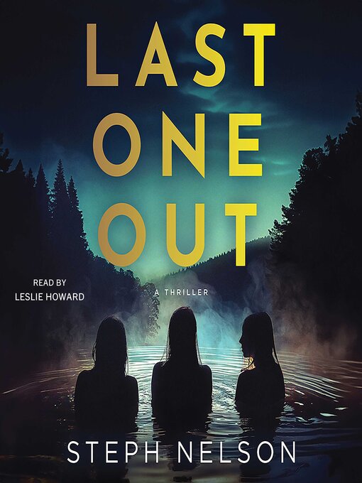 Title details for Last One Out by Steph Nelson - Available